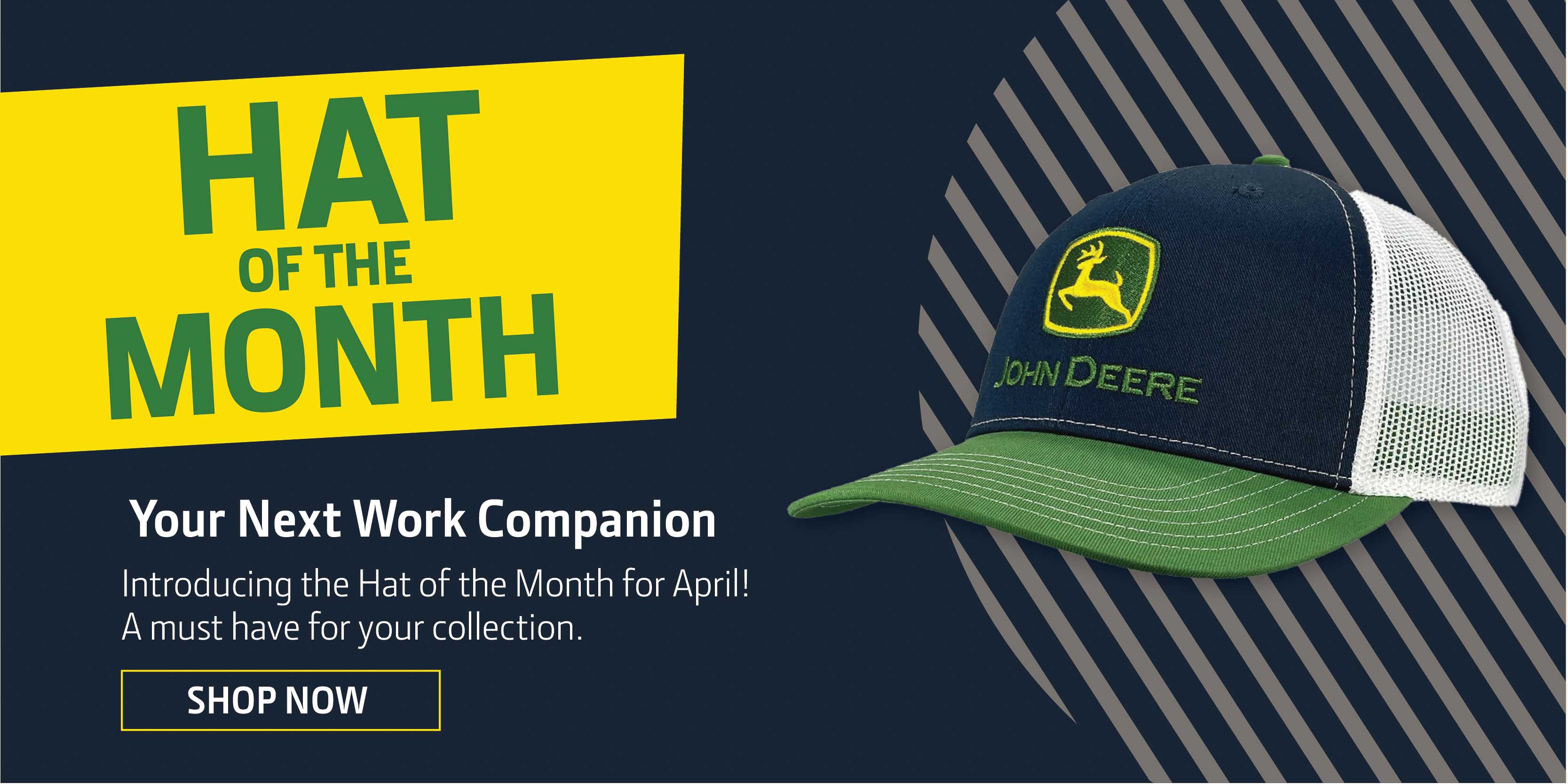 John Deere's April Hat of the Month
